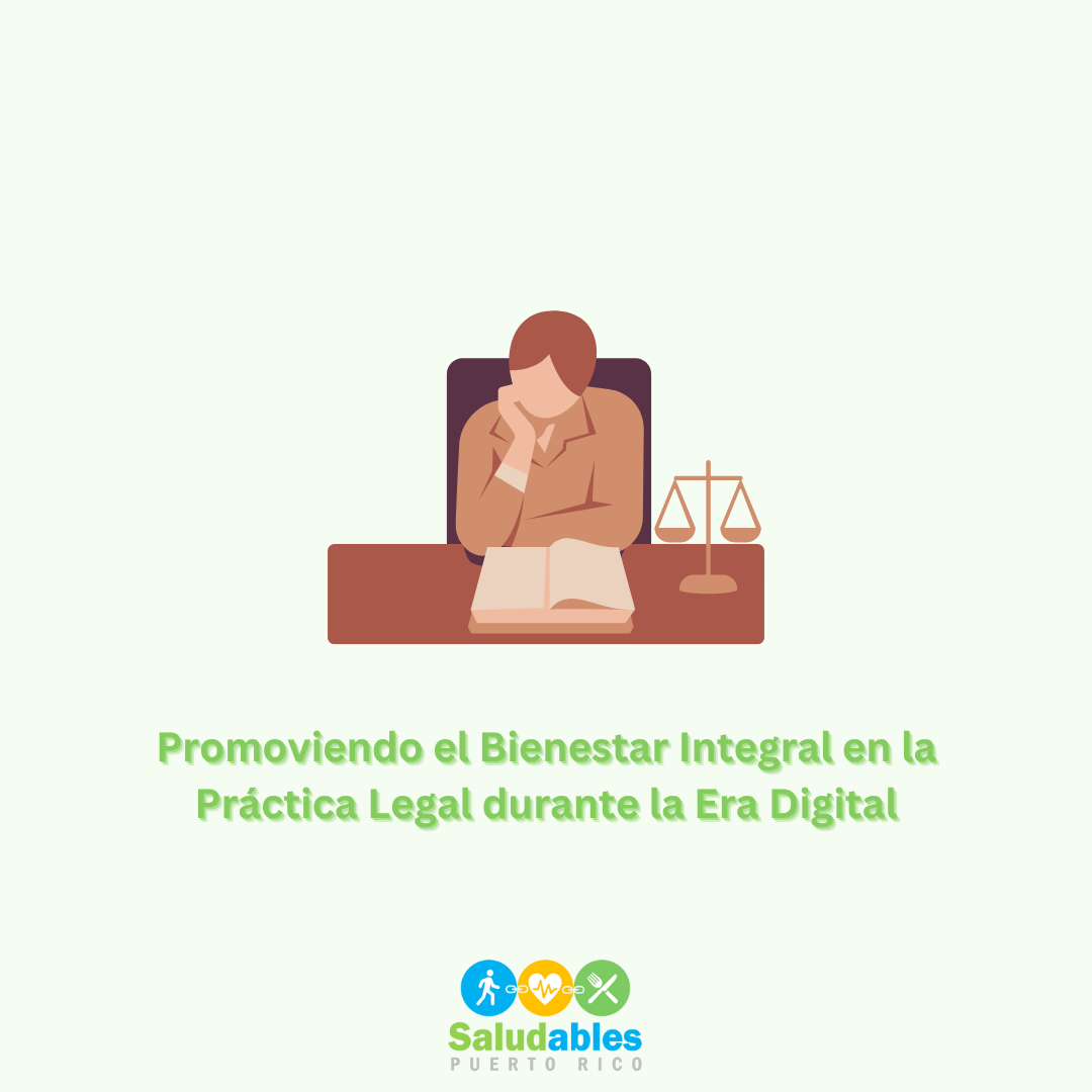 Promoviendo el Bienestar Integral en la Práctica Legal durante la Era Digital